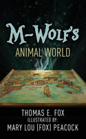 M-Wolf's Animal World