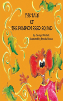 Tale of the Pumpkin Seed Squad