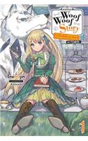 Woof Woof Story: I Told You to Turn Me Into a Pampered Pooch, Not Fenrir!, Vol. 1 (light novel)