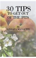30 Tips to Get Out of the Pits