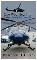 One Wounded Pilot: And the Family that Loves Her