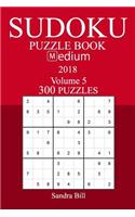 300 Medium Sudoku Puzzle Book - 2018