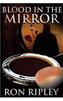 Blood in the Mirror