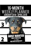 2018-2019 Weekly Planner - Most Wanted Rottweiler: Daily Diary Monthly Yearly Calendar Large 8.5" X 11" Schedule Journal Organizer(45 Dog Planners 2018-2019)