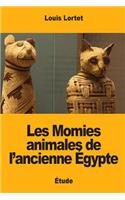Les Momies animales de l'ancienne Égypte