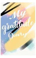 My Gratitude Diary: Personalized gratitude journal, 100 Pages,6" x 9"