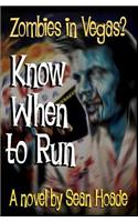 Know When to Run