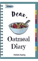 Dear, Oatmeal Diary