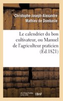 calendrier du bon cultivateur, ou Manuel de l'agriculteur praticien