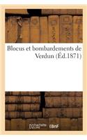 Blocus Et Bombardements de Verdun: (Histoire)