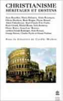 Christianisme Heritages Et Destins
