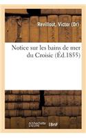 Notice Sur Les Bains de Mer Du Croisic