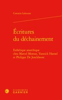 Ecritures Du Dechainement