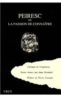 Peiresc Ou La Passion de Connaitre