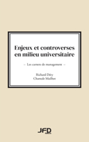 Enjeux et controverses en milieu universitaire: Les carnets de management