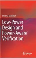 Low-Power Design and Power-Aware Verification