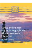 Ethics and Human Rights in Anglophone African Women’s Literature