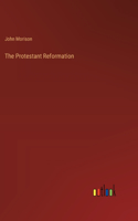 The Protestant Reformation
