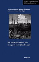 Die Baltischen Lander Und Europa in Der Fruhen Neuzeit