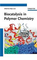Biocatalysis in Polymer Chemistry
