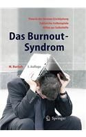 Das Burnout-Syndrom: Theorie der inneren Erschopfung - Zahlreiche Fallbeispiele - Hilfen zur Selbsthilfe