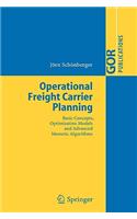 Operational Freight Carrier Planning