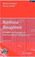 Warehouse Management: Automation and Organisation of Warehouse and Order Picking Systems