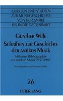 Schriften Zur Geschichte Der Antiken Musik