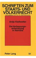Die Verfassungsentwicklung in Namibia
