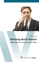 Nutzung durch Nutzen
