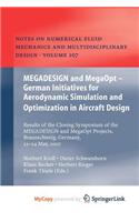 Megadesign and Megaopt - German Initiatives for Aerodynamic Simulation and Optimization in Aircraft Design