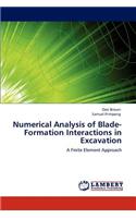 Numerical Analysis of Blade-Formation Interactions in Excavation