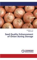 Seed Quality Enhancement of Onion during Storage