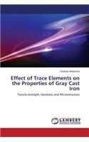 Effect of Trace Elements on the Properties of Gray Cast Iron