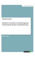 Inklusion in Schulen. Gewinnbringende Förderung für Kinder mit Behinderung
