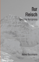 Nur Fleisch