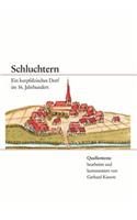 Schluchtern. Ein kurpfälzisches Dorf im 16. Jahrhundert: Quellentexte bearbeitet und kommentiert von Gerhard Kiesow(German)