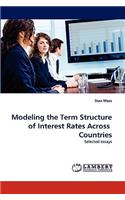 Modeling the Term Structure of Interest Rates Across Countries