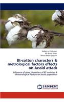 BT-Cotton Characters & Metrological Factors Effects on Jassid Attack