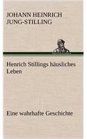Henrich Stillings Hausliches Leben: (German)