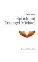 Sprich mit Erzengel Michael