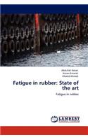 Fatigue in rubber: State of the art