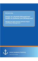 Design of a Portfolio Management System for Software Line Development