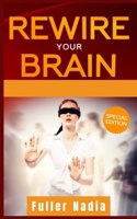 Rewire Your Brain