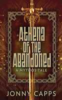 Athena - Of The Abandoned