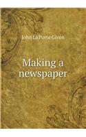 Making a Newspaper