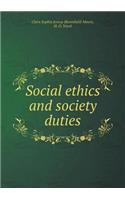 Social Ethics and Society Duties