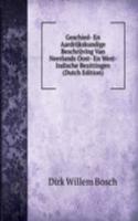 Geschied- En Aardrijkskundige Beschrijving Van Neerlands Oost- En West- Indische Bezittingen (Dutch Edition)