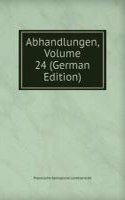 Abhandlungen, Volume 24 (German Edition)