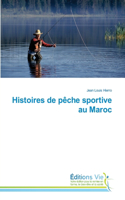 Histoires de pêche sportive au Maroc